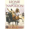 Leonie And The Last Napoleon by Tony Boullemier