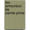 Les Amoureux de Sainte-Prine by Champfleury