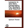 Lessons In The New Geography by Spencer Trotter
