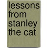 Lessons from Stanley the Cat by Tone Gellerstedt