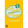 Let's Chant,let's Sing Cass2 door Carolyn Graham