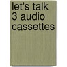 Let's Talk 3 Audio Cassettes by Leo Jones