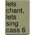 Lets Chant, Lets Sing Cass 6