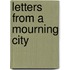 Letters From A Mourning City