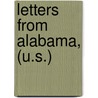 Letters From Alabama, (U.S.) door Philip Henry Gosse
