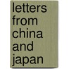 Letters From China And Japan door John Dewey