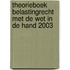 Theorieboek Belastingrecht met de wet in de hand 2003
