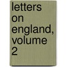 Letters On England, Volume 2 by Peter George] [Patmore