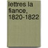 Lettres La Fiance, 1820-1822