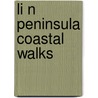 Li N Peninsula Coastal Walks door Richard A.R. Quine