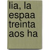 Lia, La Espaa Treinta Aos Ha door Fernn Caballero