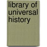 Library Of Universal History door Clare Israel Smith