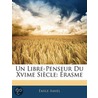 Libre-Penseur Du Xvime Sicle door Mile Amiel