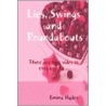 Lies, Swings And Roundabouts by Emma Hydes
