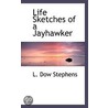 Life Sketches Of A Jayhawker door Mary Stephens