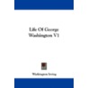Life of George Washington V1 door Washington Washington Irving