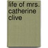 Life of Mrs. Catherine Clive