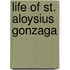 Life of St. Aloysius Gonzaga