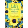 Life's Unforgettable Moments door Sylvia Roache