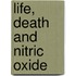 Life, Death and Nitric Oxide