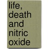 Life, Death and Nitric Oxide door Reynold A. Nicholson