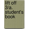 Lift Off 3/A. Student's Book by Unknown