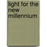Light For The New Millennium door Rudolf Steiner