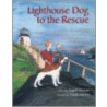 Lighthouse Dog to the Rescue door Angeli Perrow