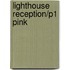 Lighthouse Reception/P1 Pink