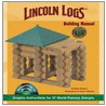 Lincoln Logs Building Manual door Dylan Dawson