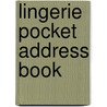 Lingerie Pocket Address Book door Ryland Peters