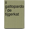 II Gattopardo / De tijgerkat