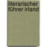 Literarischer Führer Irland door Hermann Rasche