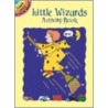 Little Wizards Activity Book by S.M. Radtke