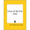 Lives Of The Fur Folk (1910) door M.D. Haviland