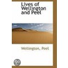 Lives Of Wellington And Peel door Wellington Peel