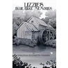 Lizzie's Blue Ridge Memories door Virginia Elisabeth Farmer