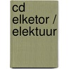 CD Elketor / Elektuur