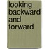 Looking Backward and Forward