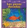 Los Peces Dorados = Goldfish by Jennifer Blizen Gillis