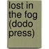 Lost In The Fog (Dodo Press)