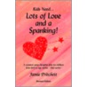 Lots of Love and a Spanking! door Jamie Pritchett