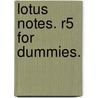 Lotus Notes. R5 for Dummies. door Stephen R. Londergan