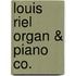 Louis Riel Organ & Piano Co.