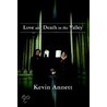 Love And Death In The Valley door Kevin Annett