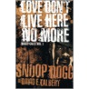 Love Don't Live Here No More by Snoop Dogg