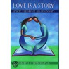 Love Is A Story:new Theory P door Robert J. Sternberg