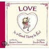 Love Is a Good Thing to Feel door Barbara Joosse