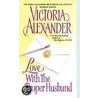 Love With the Proper Husband door Victoria Alexander