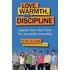 Love, Warmth, and Discipline